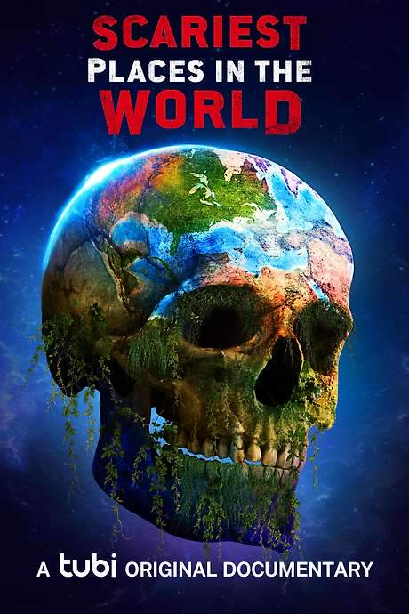 Scariest Places in the World